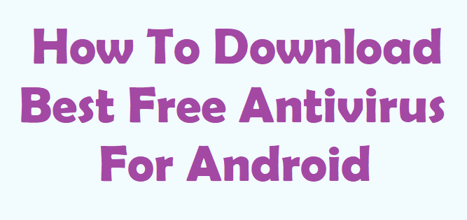best antivirus download for android